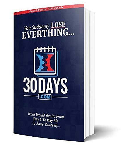 30 Days Book – Clickfunnels – You Suddenly Lose Everything… by Russell Brunson
