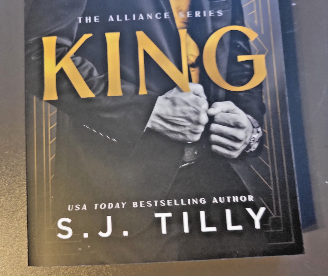 King by USA Today Best Selling Author S J Tilly – The Alliance Series- Paperback
