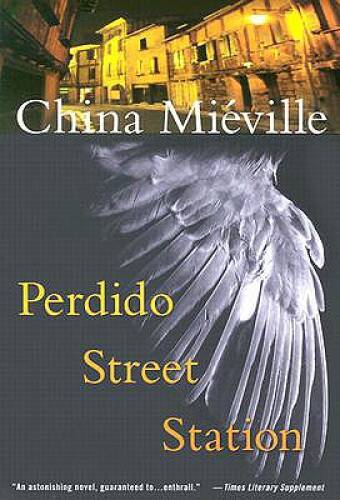 Perdido Street Station – Paperback By MiÃ©ville, China – ACCEPTABLE