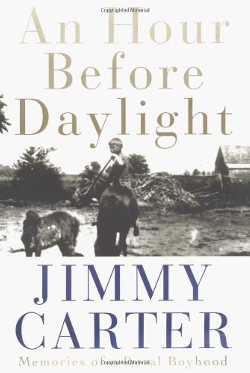 An Hour Before Daylight : Memories of a Rural Boyhood Hardcover J
