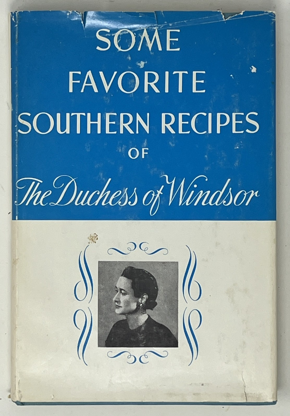 Some Favorite Southern Recipes of The Duchess of Windsor – 1942 HC/DJ Gramercy