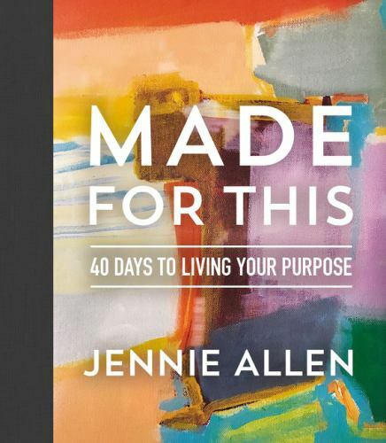 Made for This : 40 Days to Living Your Purpose by Jennie Allen (2019, Hardcover)