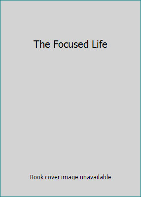 The Focused Life by David Jeremiah