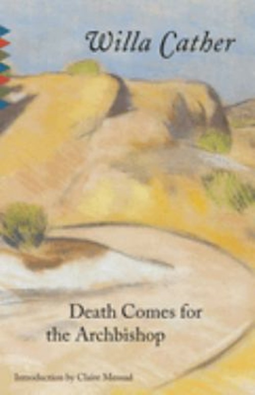 Death Comes for the Archbishop Paperback Willa Cather