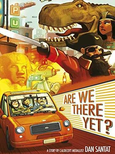 Are We There Yet? – Paperback, by Dan Santat – Very Good