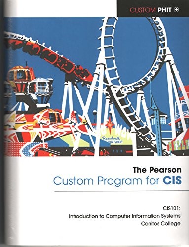 THE PEARSON CUSTOM PROGRAM FOR CIS (CERRITOS COMMUNITY By Shelley Alicia Vargas