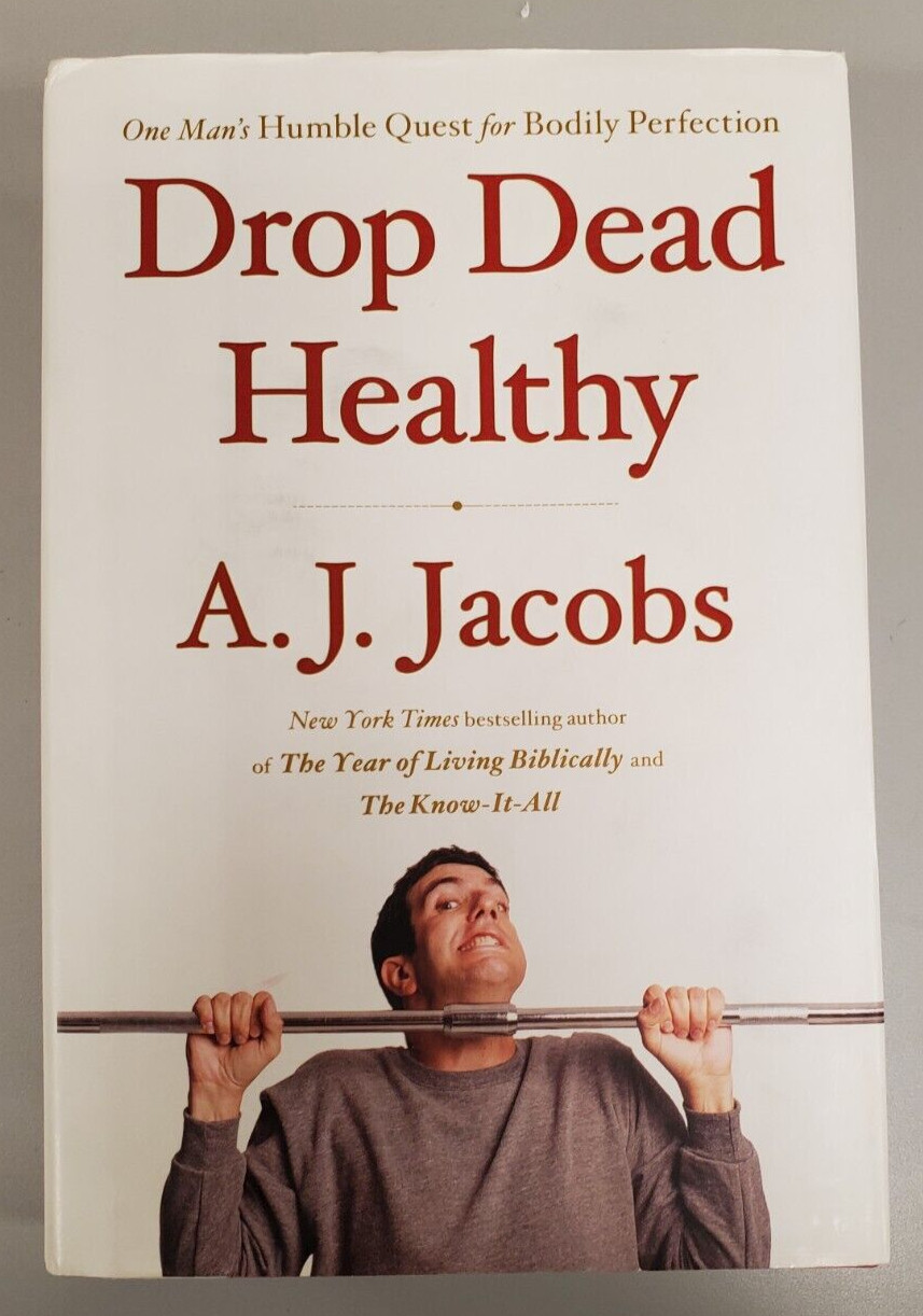 Drop Dead Healthy, A. J. Jacobs, 2012 HBDJ, 1st Ed, Signed Copy