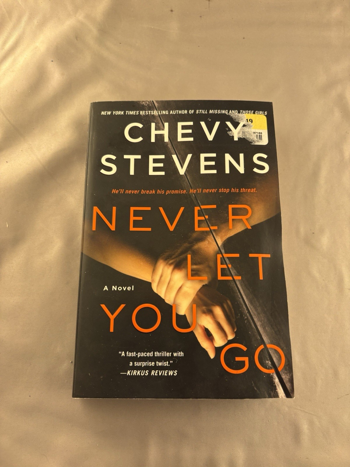Never Let You Go: A Novel – Paperback By Stevens, Chevy – VERY GOOD