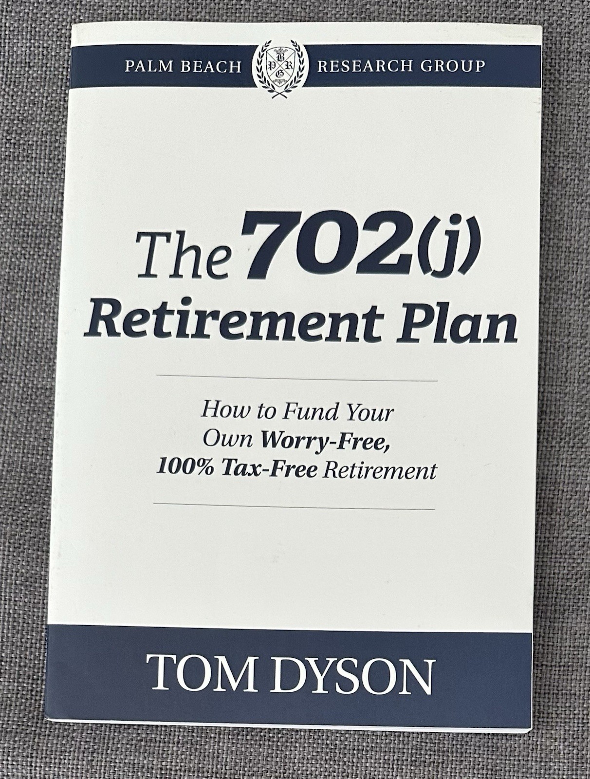The 702(j) Retirement Plan Paperback Tax-Free Retirement Guide Tom Dyson
