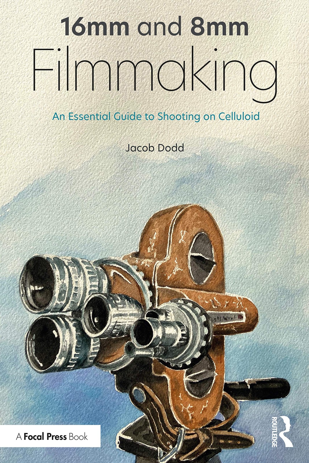16mm and 8mm Filmmaking by Jacob Dodd