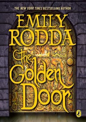 The Golden Door: Book 1 Of The Three Doors Trilogy by Emily Rodda