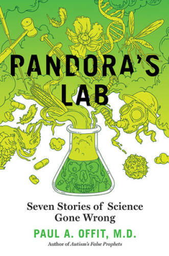 Pandora’s Lab: Seven Stories of Science Gone Wrong – Hardcover – VERY GOOD