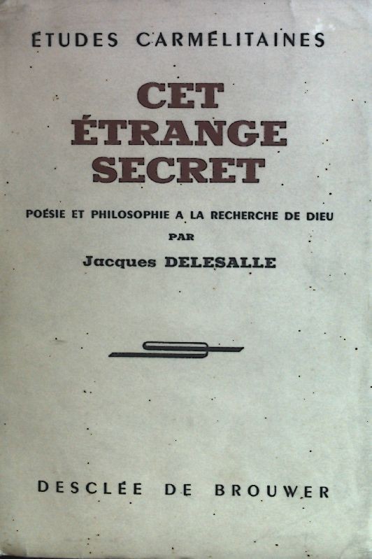 Cet Etrange Secret. Delesalle, Jacques: