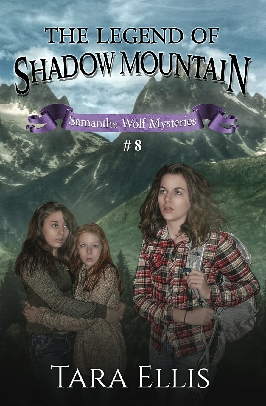 The Legend of Shadow Mountain (Samantha Wolf Mysteries)