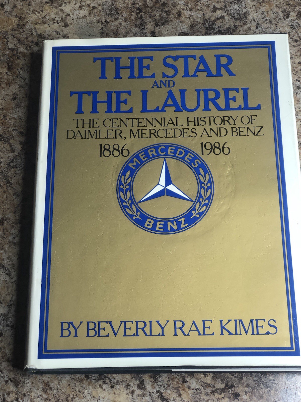 The Star and the Laurel Beverly Rae Kimes 1986 Centennial History Mercedes Benz
