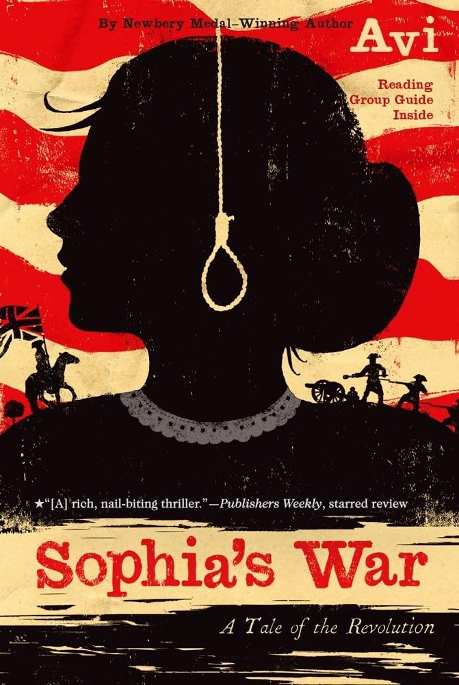 Sophia’s War: A Tale of the Revolution (Reissue) Paperback by Beach Lane Books