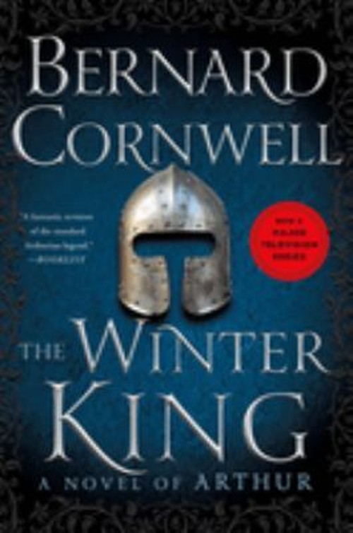 The Winter King : A Novel of Arthur Paperback Bernard Cornwell