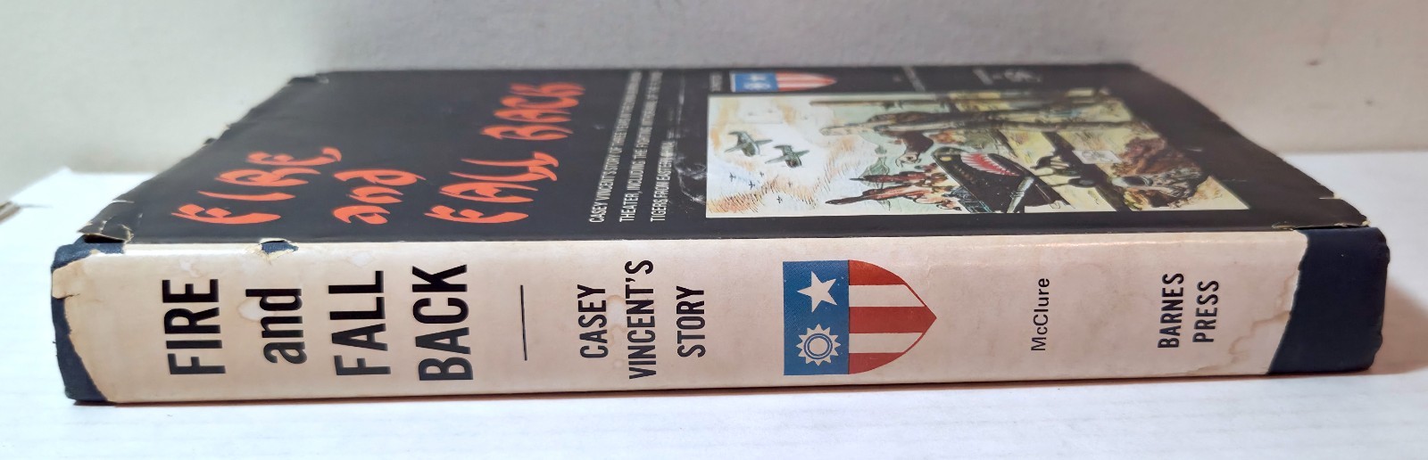 1975 “Fire and Fall Back” Casey Vincent WWII in China Burma India book