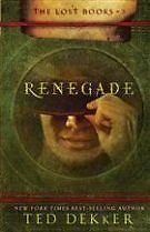Renegade (The Lost Books, Book 3) (The Books of History Chronicles) HB b .. NEW
