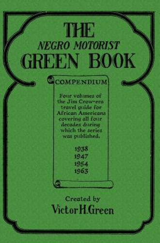 The Negro Motorist Green Book Compendium by Green, Victor H., Brand New, Free…