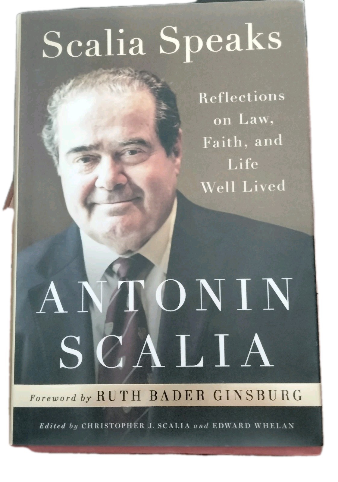 Scalia Speaks: Reflections on Law, Faith & Life Well Lived by Scalia, Antonin HC