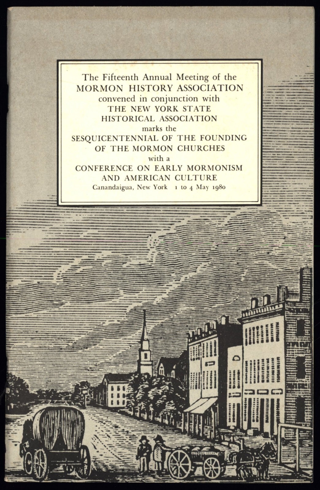 CONFERENCE ON EARLY MORMONISM AND AMERICAN CULTURE: The Fifteenth Annual Meeting