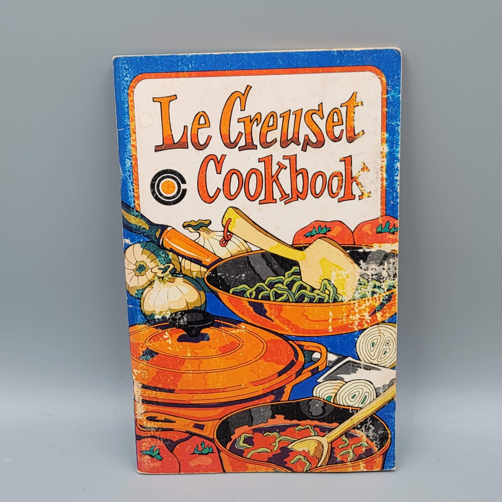 Le Creuset Cookbook by Irena Chalmers Paperback