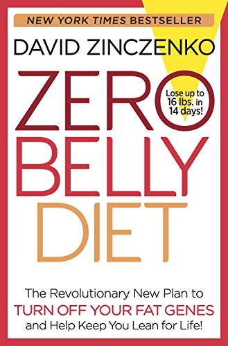 ZERO BELLY DIET: LOSE UP TO 16 LBS. IN 14 DAYS! By David Zinczenko – Hardcover