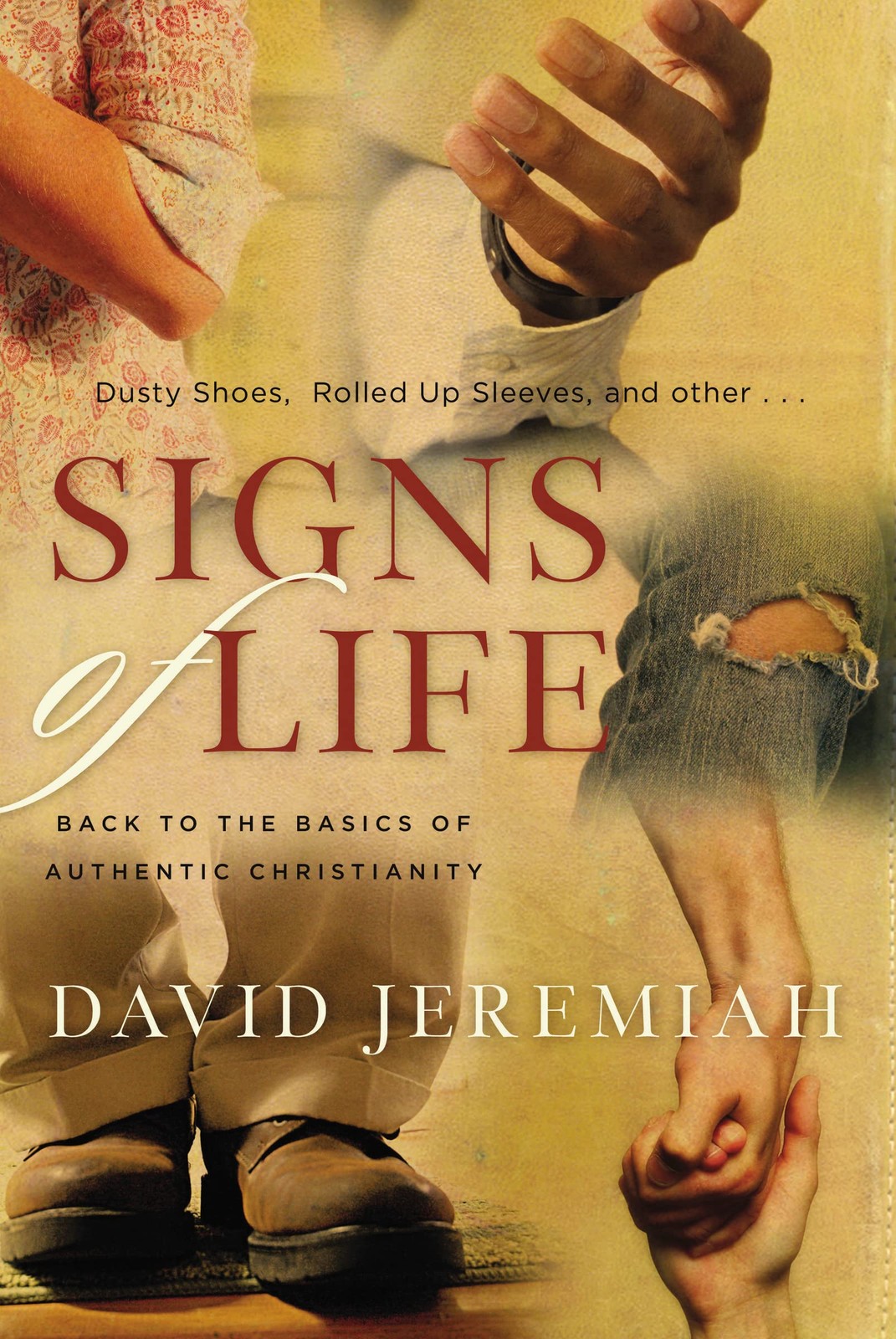 Signs of Life: Back to the Basics of Authentic Christianity – Jeremiah, Dr. …