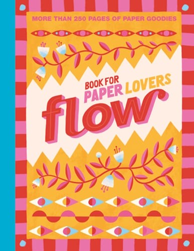 Book for Paper Lovers: Color Your World by Editors of Flow Magazine: New