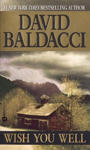 Wish You Well – Mass Market Paperback By Baldacci, David – GOOD