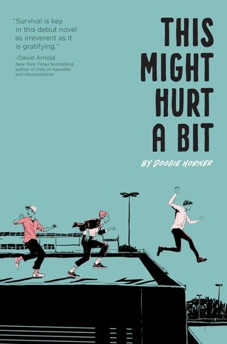This Might Hurt a Bit by Horner, Doogie, Good Book