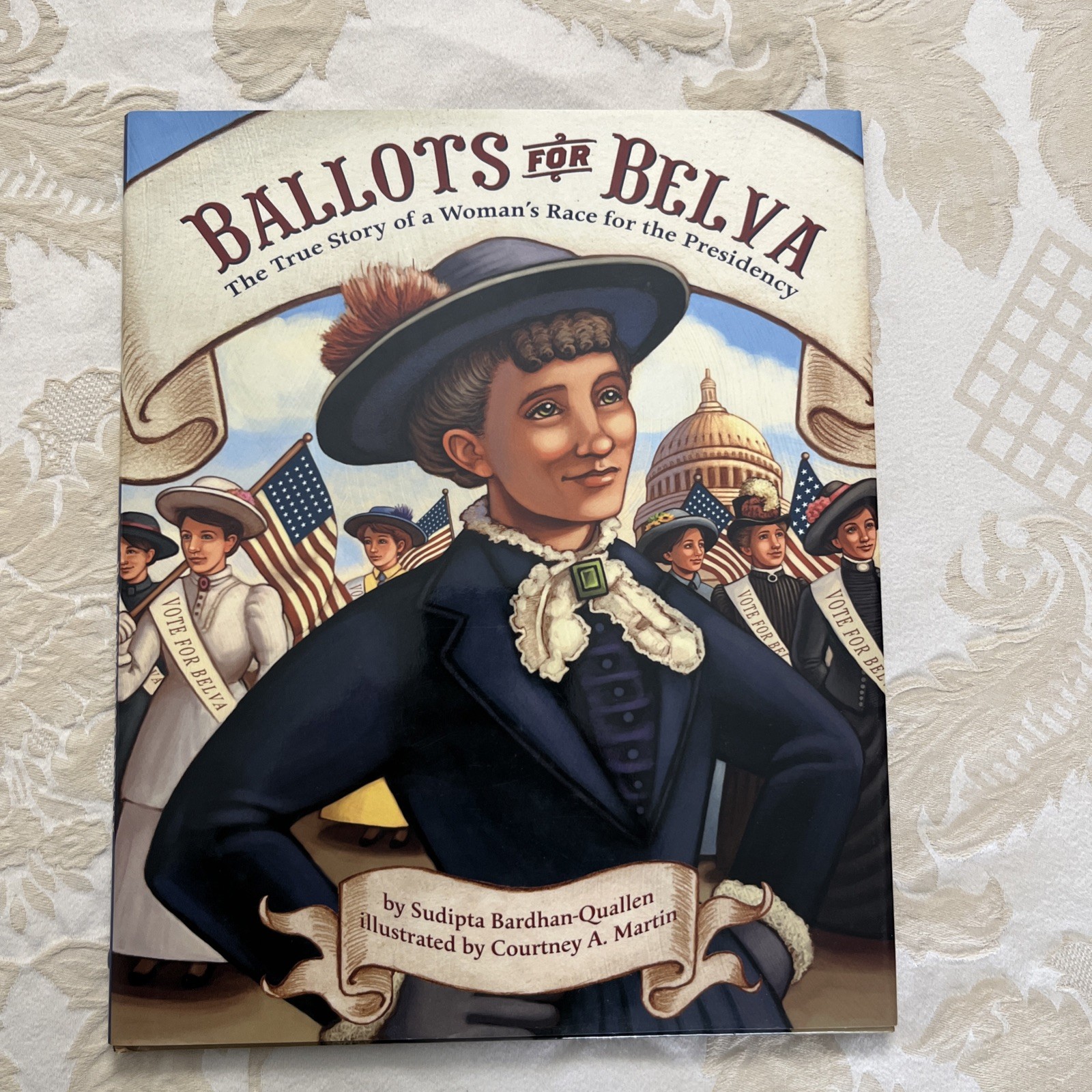 Ballots For Belva, Sudipta Bardhan-Quallen. Abrams 2008. Signed 1st Printing.