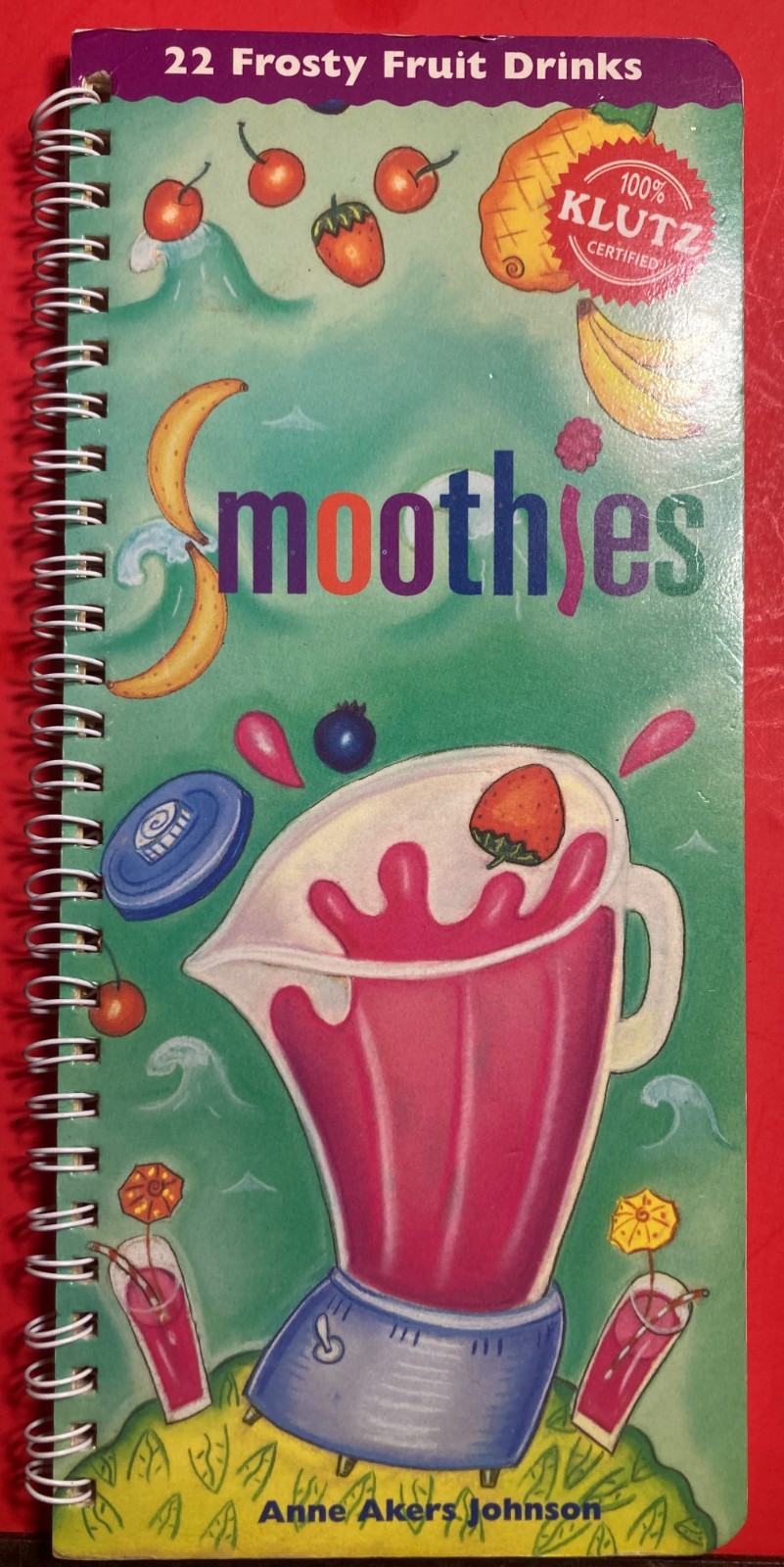 Smoothies (Klutz) – BEVERAGE RECIPES 16 PAGES Johnson, Anne Akers –
