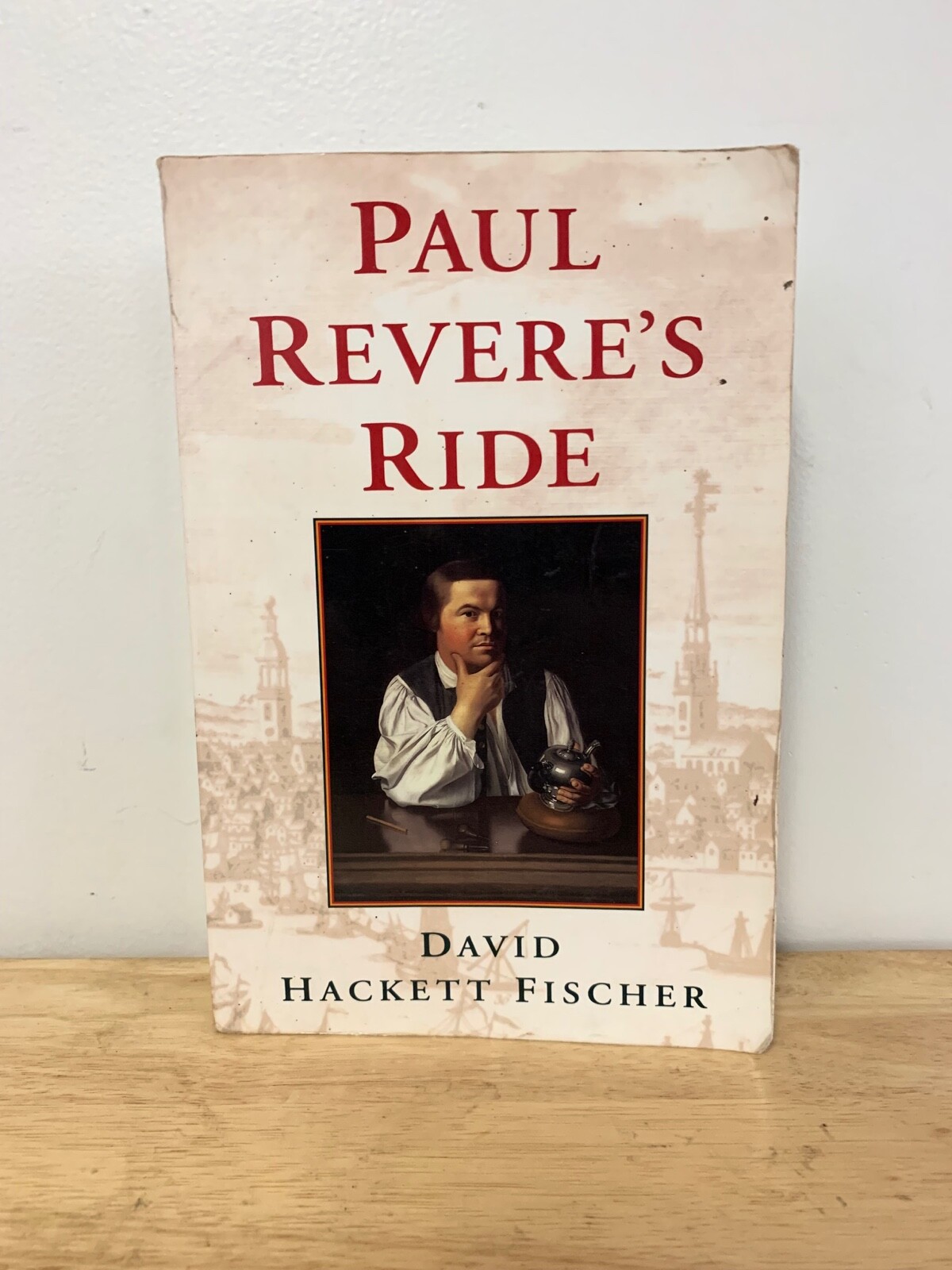 Paul Revere’s Ride by David Hackett Fischer 1995 PB
