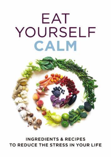 Eat Yourself Calm – Gill Paul, 0600627039, paperback