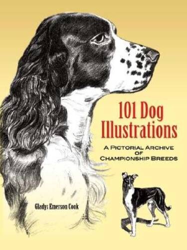 101 Dog Illustrations: A Pictorial Archive of Championship Breeds (Dover – GOOD