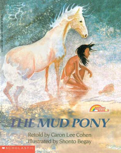 The Mud Pony (Reading Rainbow Books) – Paperback By Cohen, Caron Lee – GOOD