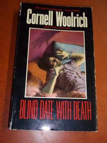 Blind Date With Death – Paperback, by Woolrich Cornell – Acceptable