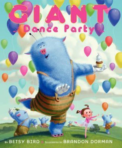 Giant Dance Party – Betsy Bird, 0061960837, hardcover