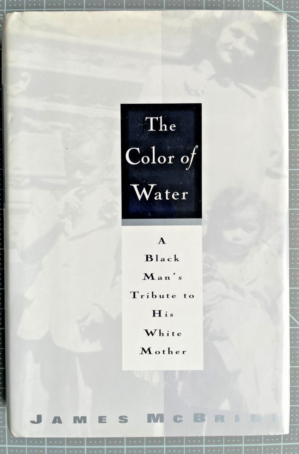 The Color of Water by James McBride – Hardcover with dust jacket 3rd Printing VG