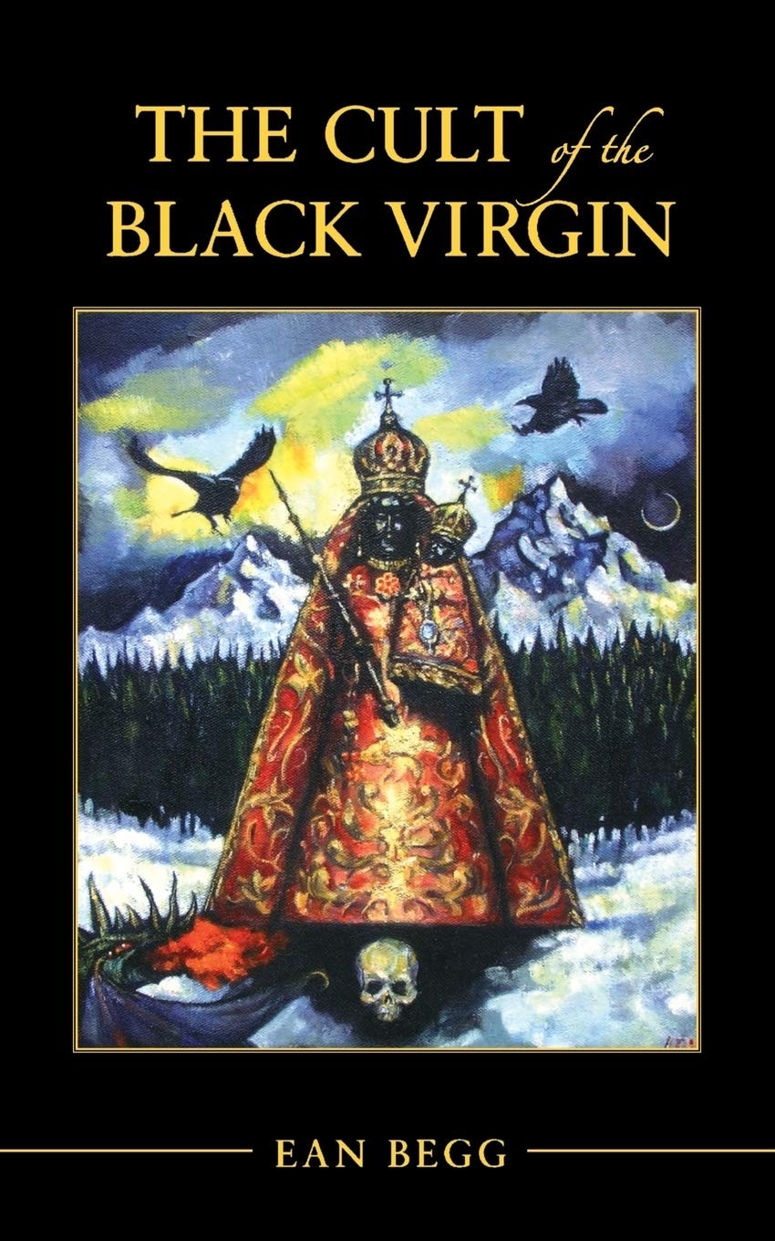 The Cult of the Black Virgin – paperback Begg, Ean