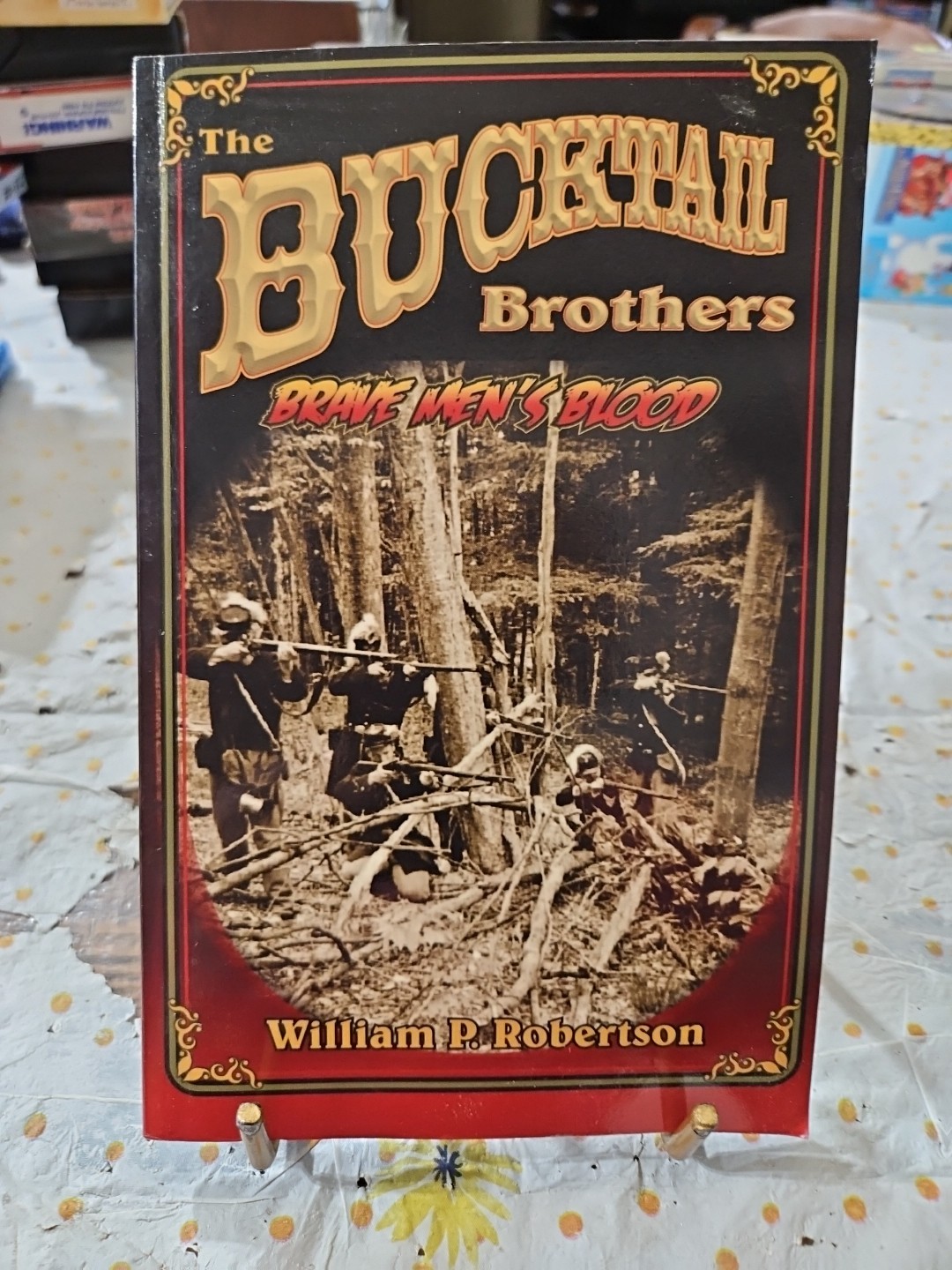 Bucktail Brothers : Brave Men’s Blood by William P. Robertson (2012, Trade…