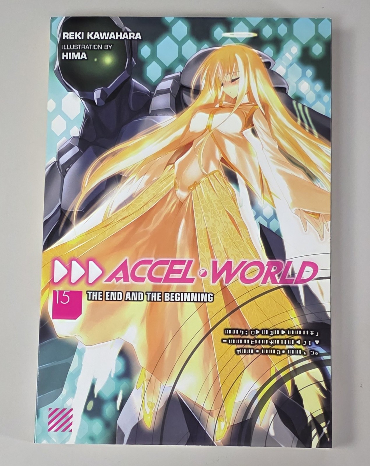 ACCEL WORLD VOLUME 15: End and Beginning (Yen ON 2018 SC Light ~ Reki Kawahara)