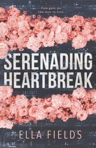 Serenading Heartbreak, Fields, Ella, Good Book