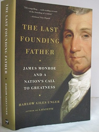The Last Founding Father – Hardcover – VERY GOOD