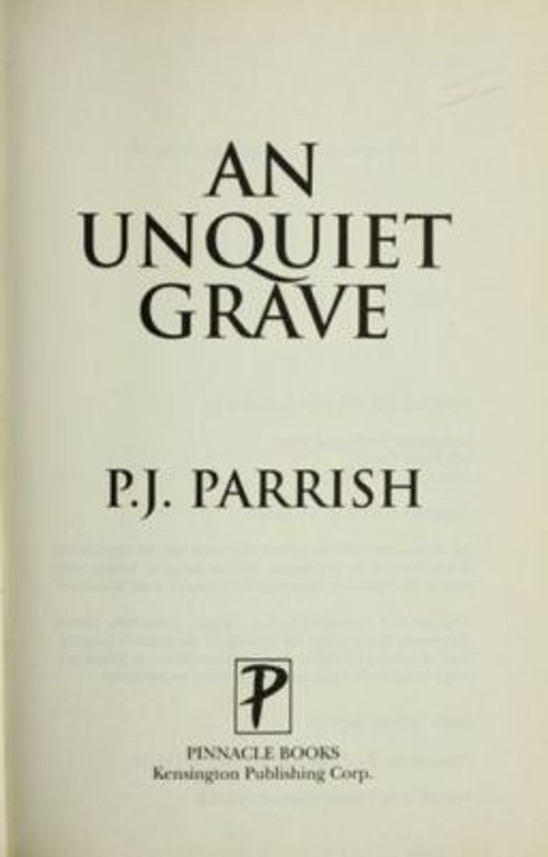 An Unquiet Grave P.J. Parrish