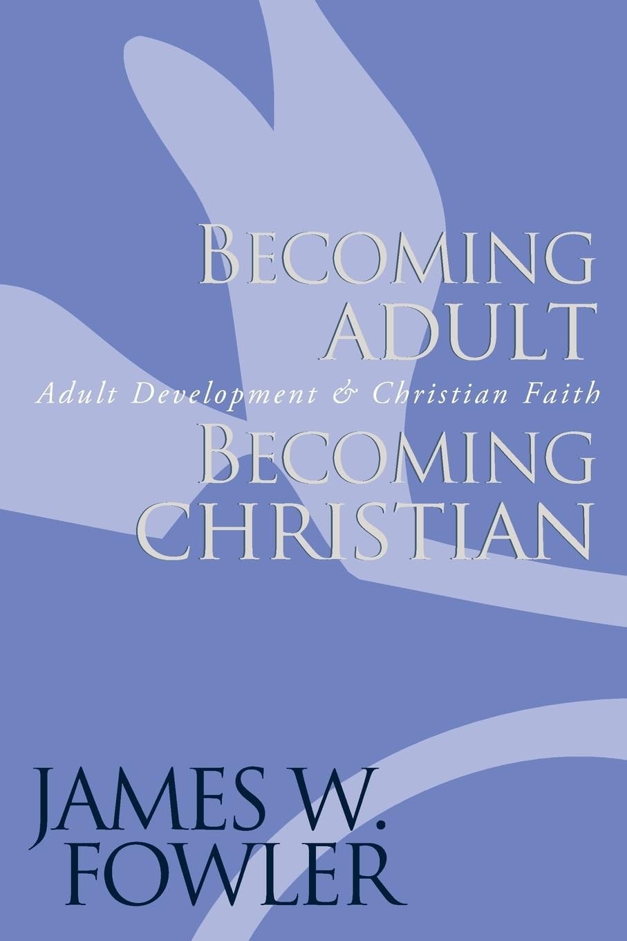 Becoming Adult, Becoming Christian: Adult Development and Christian Faith – …
