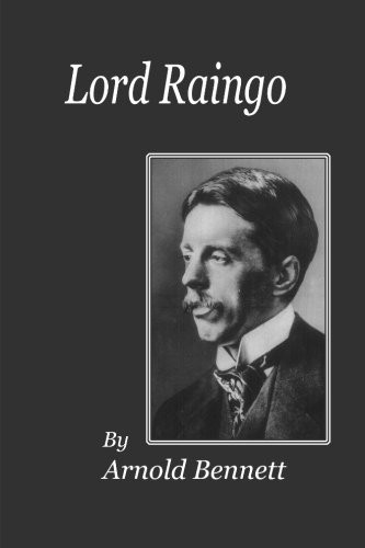 Lord Raingo by Bennett, Arnold Book The Fast Free Shipping