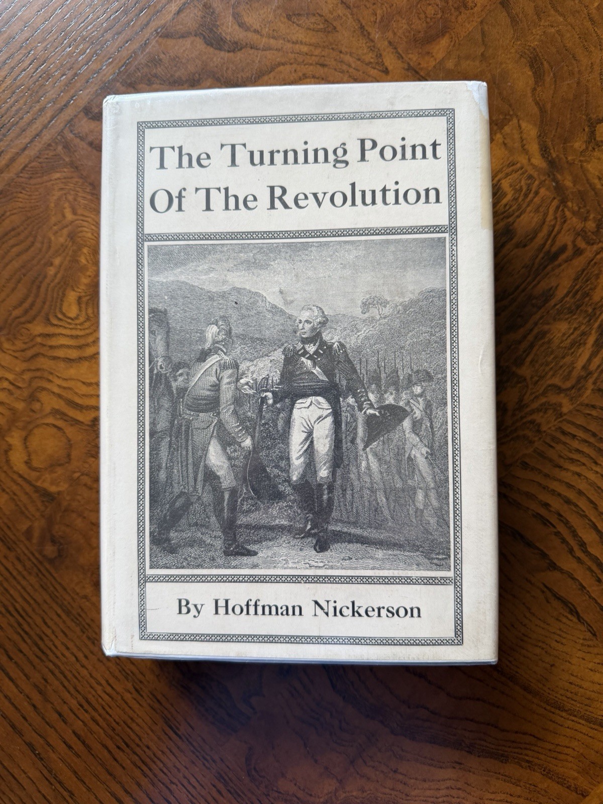 The Turning Point Of The Revolution Hoffman Nickerson Hardcover Dust Jacket